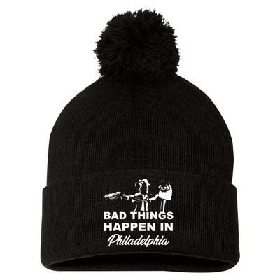 Gritty Bad Things Happen In Philadelphia Pom Pom 12in Knit Beanie