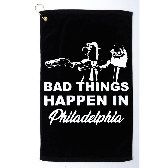 Gritty Bad Things Happen In Philadelphia Golf Towel