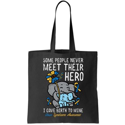 Gave Birth To My Hero Down Syndrome Awareness Mom Mama Bag