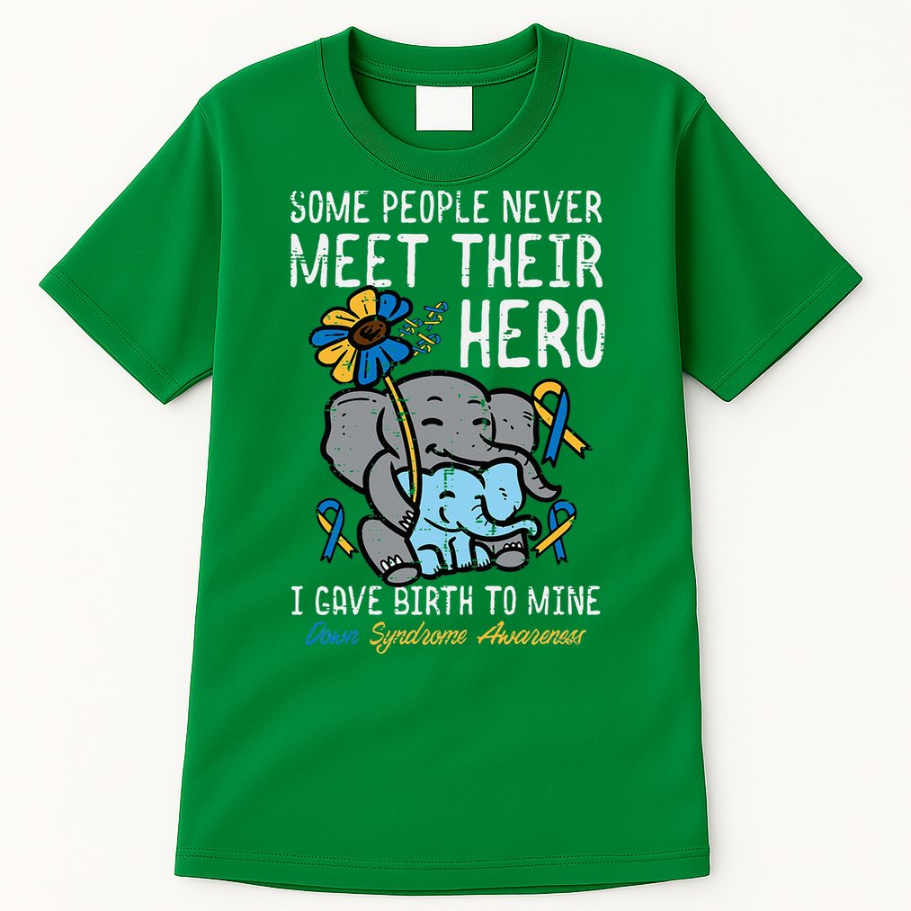 Gave Birth To My Hero Down Syndrome Awareness Mom Mama Tall T-Shirt