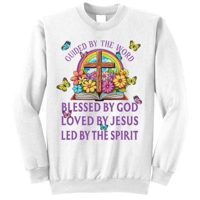 Guided By The Bible Blessed By God Loved By Jesus Christian Sweatshirt
