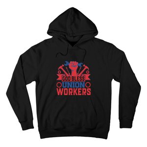 God Bless Union Wokers Labor Day Gift Hoodie