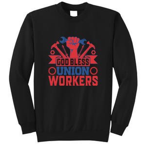 God Bless Union Wokers Labor Day Gift Sweatshirt