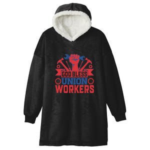 God Bless Union Wokers Labor Day Gift Hooded Wearable Blanket