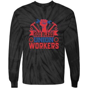 God Bless Union Wokers Labor Day Gift Tie-Dye Long Sleeve Shirt