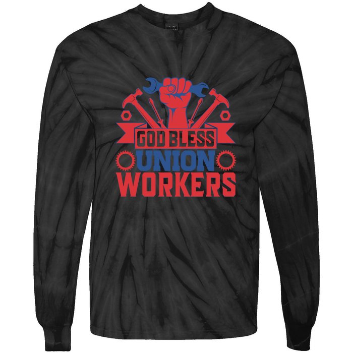 God Bless Union Wokers Labor Day Gift Tie-Dye Long Sleeve Shirt