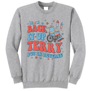 Groovy Back Up Terry Put It In Reverse Firework 4th Of July Tall Sweatshirt