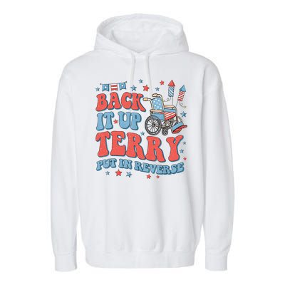 Groovy Back Up Terry Put It In Reverse Firework 4th Of July Garment-Dyed Fleece Hoodie