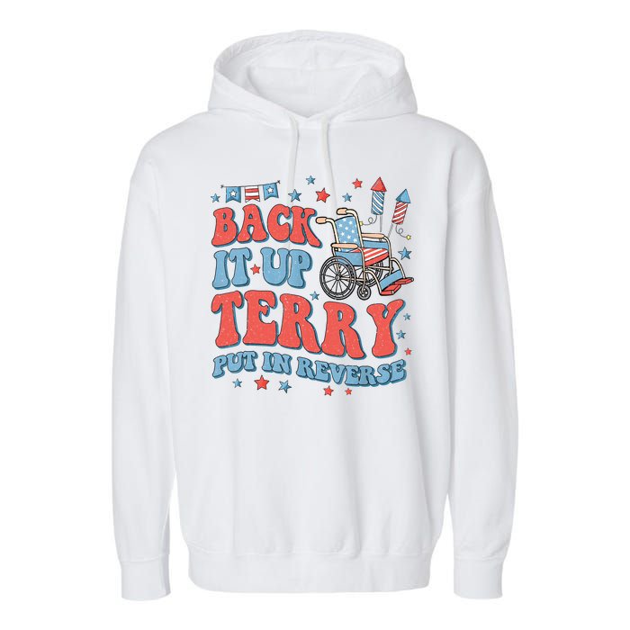 Groovy Back Up Terry Put It In Reverse Firework 4th Of July Garment-Dyed Fleece Hoodie