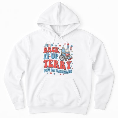 Groovy Back Up Terry Put It In Reverse Firework 4th Of July Hoodie