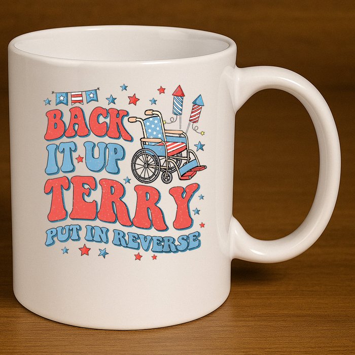 Groovy Back Up Terry Put It In Reverse Firework 4th Of July 11oz C Handle Ceramic Mug