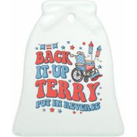 Groovy Back Up Terry Put It In Reverse Firework 4th Of July Ceramic Bell Ornament