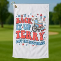 Groovy Back Up Terry Put It In Reverse Firework 4th Of July Golf Towel