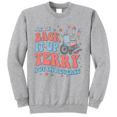 Groovy Back Up Terry Put It In Reverse Firework 4th Of July Tall Sweatshirt