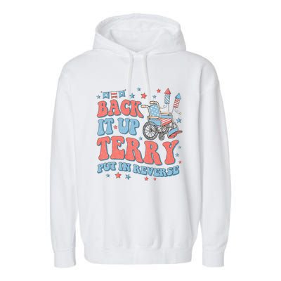 Groovy Back Up Terry Put It In Reverse Firework 4th Of July Garment-Dyed Fleece Hoodie