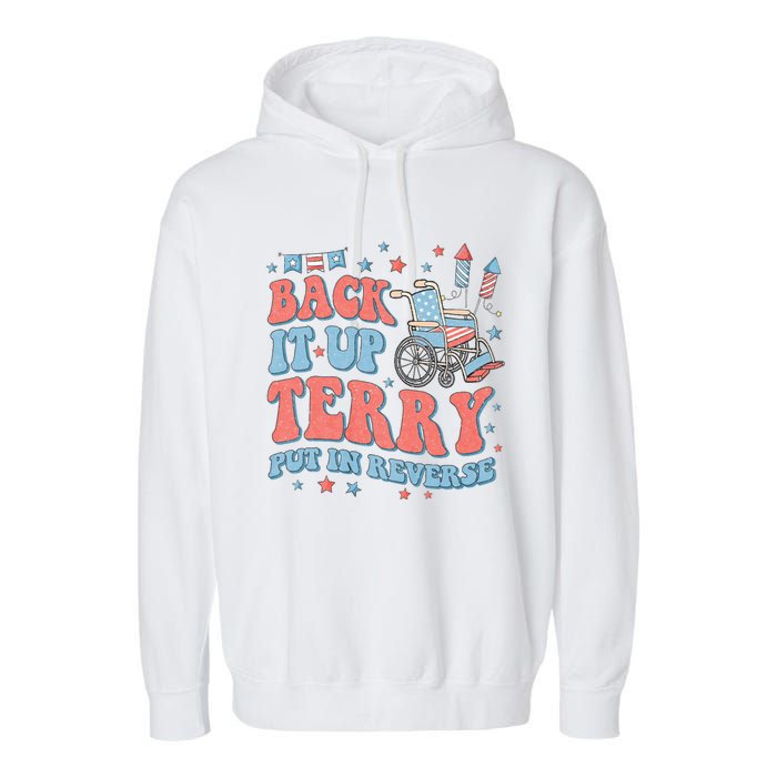 Groovy Back Up Terry Put It In Reverse Firework 4th Of July Garment-Dyed Fleece Hoodie