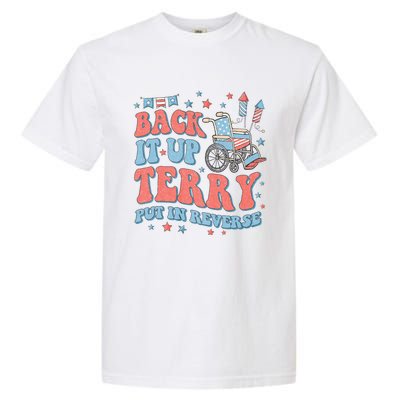 Groovy Back Up Terry Put It In Reverse Firework 4th Of July Garment-Dyed Heavyweight T-Shirt