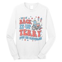 Groovy Back Up Terry Put It In Reverse Firework 4th Of July Long Sleeve Shirt