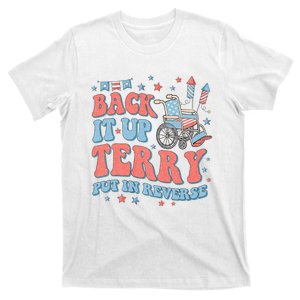 Groovy Back Up Terry Put It In Reverse Firework 4th Of July T-Shirt