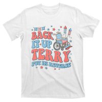 Groovy Back Up Terry Put It In Reverse Firework 4th Of July T-Shirt