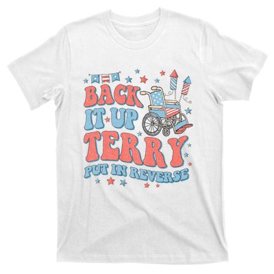 Groovy Back Up Terry Put It In Reverse Firework 4th Of July T-Shirt