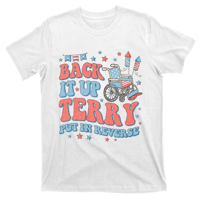 Groovy Back Up Terry Put It In Reverse Firework 4th Of July T-Shirt