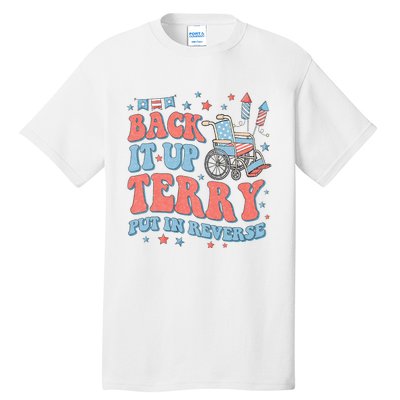 Groovy Back Up Terry Put It In Reverse Firework 4th Of July Tall T-Shirt