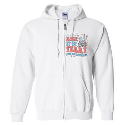 Groovy Back Up Terry Put It In Reverse Firework 4th Of July Full Zip Hoodie