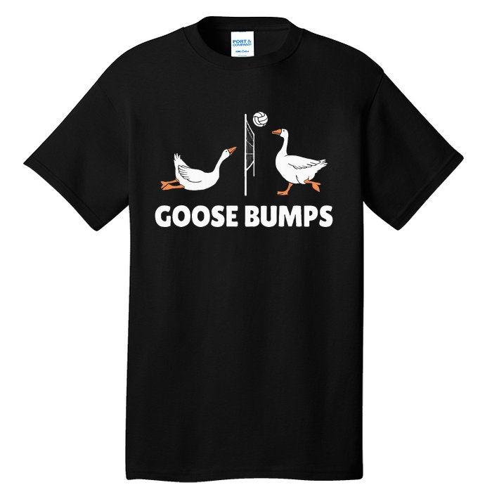 Goose Bumps Volleyball Set Spike Funny Tall T-Shirt