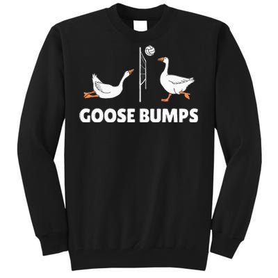 Goose Bumps Volleyball Set Spike Funny Tall Sweatshirt