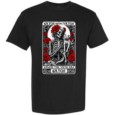 Gatos Before Vatos Unless The Vato Has Gatos Garment-Dyed Heavyweight T-Shirt