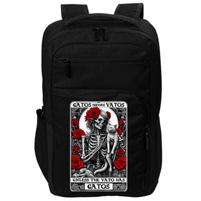 Gatos Before Vatos Unless The Vato Has Gatos Impact Tech Backpack