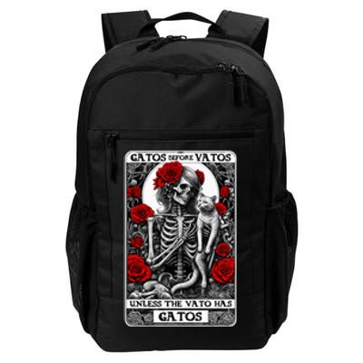 Gatos Before Vatos Unless The Vato Has Gatos Daily Commute Backpack