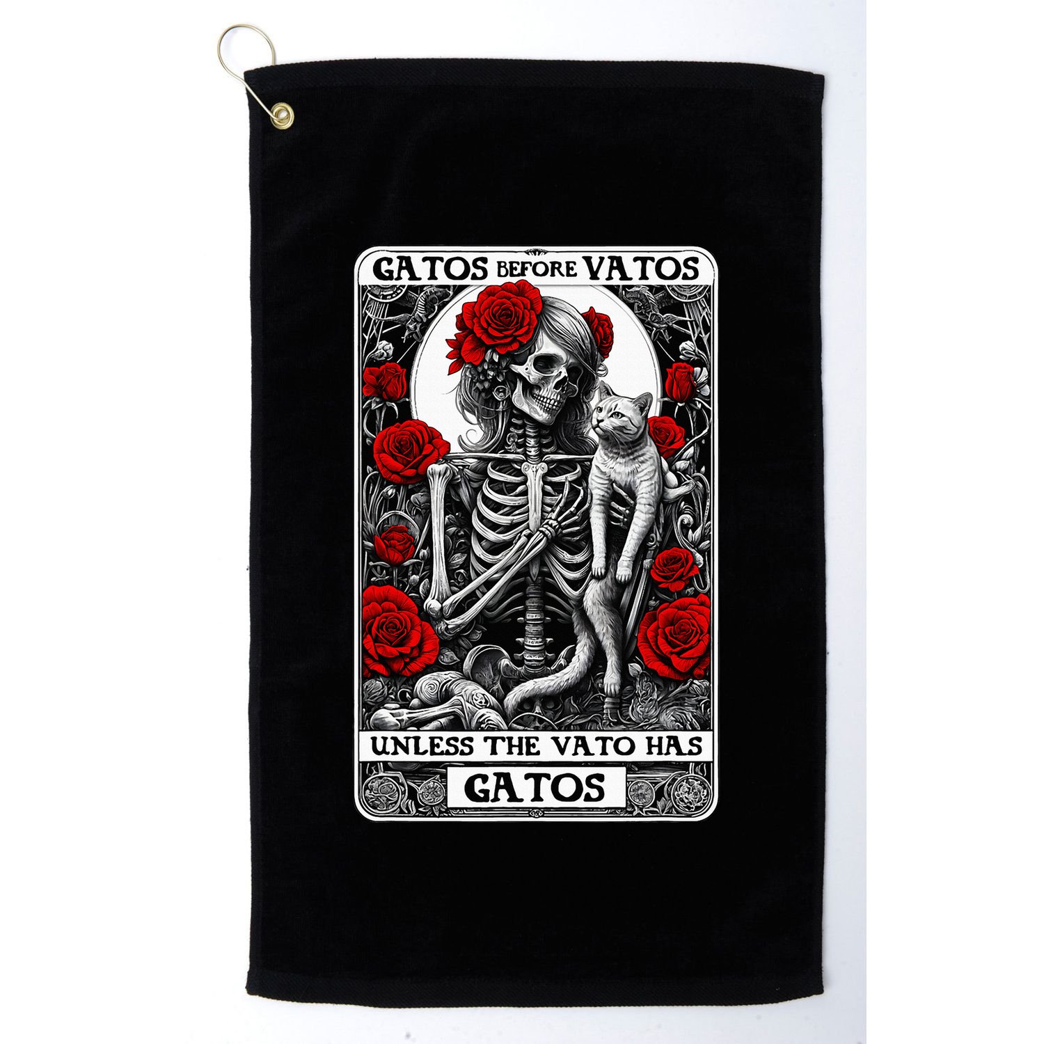 Gatos Before Vatos Unless The Vato Has Gatos Golf Towel
