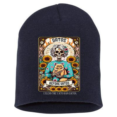 Gatos Before Vatos Unless The Vato Has Gatos Short Acrylic Beanie