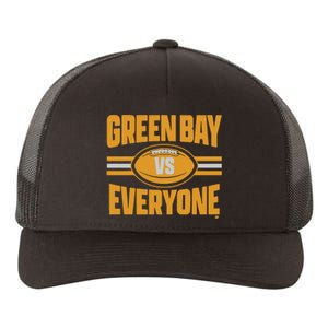 Green Bay Vs Everyone Yupoong Adult 5-Panel Trucker Hat