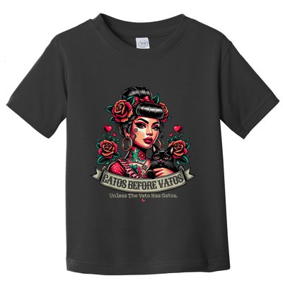 Gatos Before Vatos Unless The Vato Has Gatos Chingona Tattoo Toddler T-Shirt