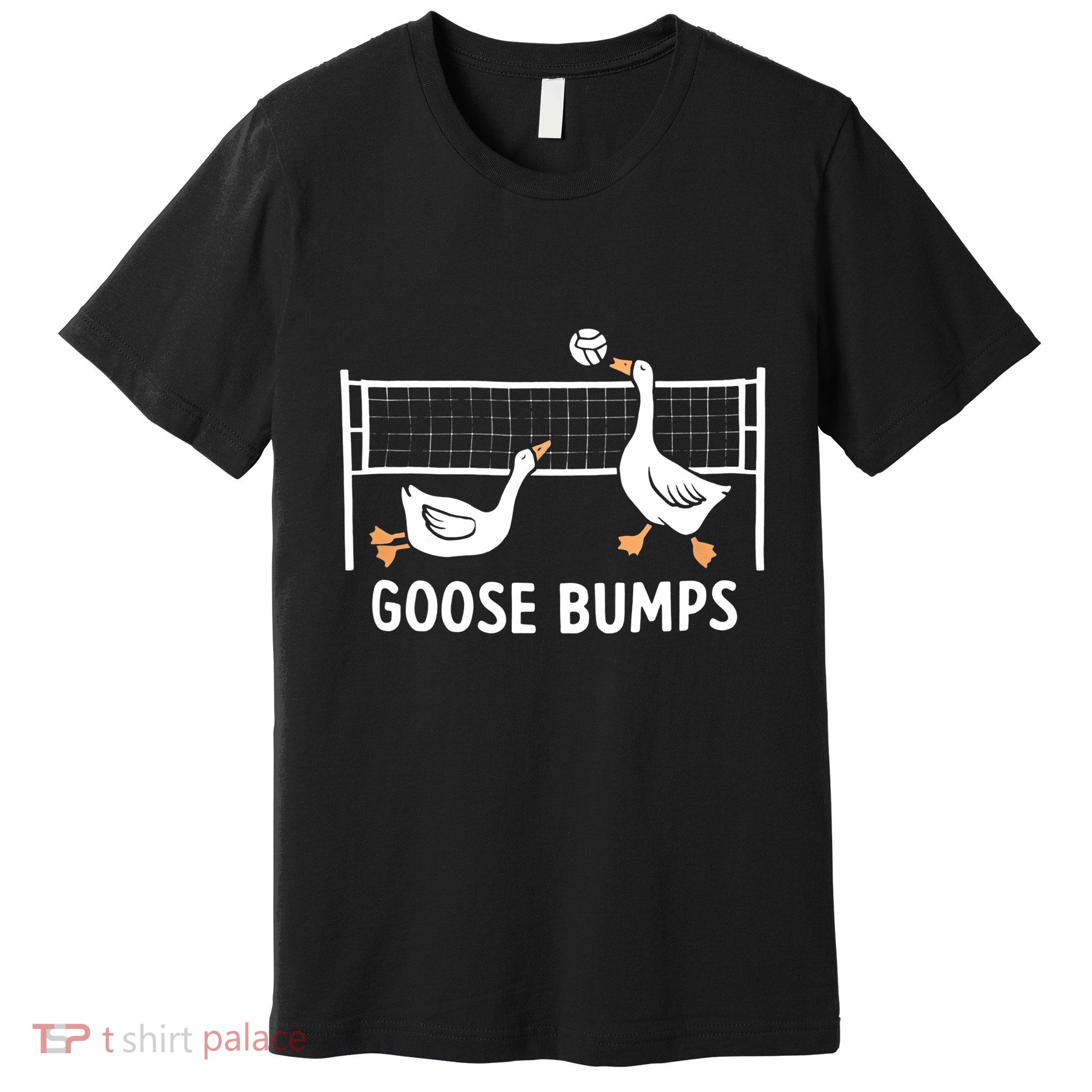 Goose Bumps Volleyball Set Spike Funny Volleyball Team Premium T-Shirt