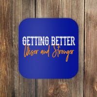 Getting Better, Wiser, Stronger Coaster