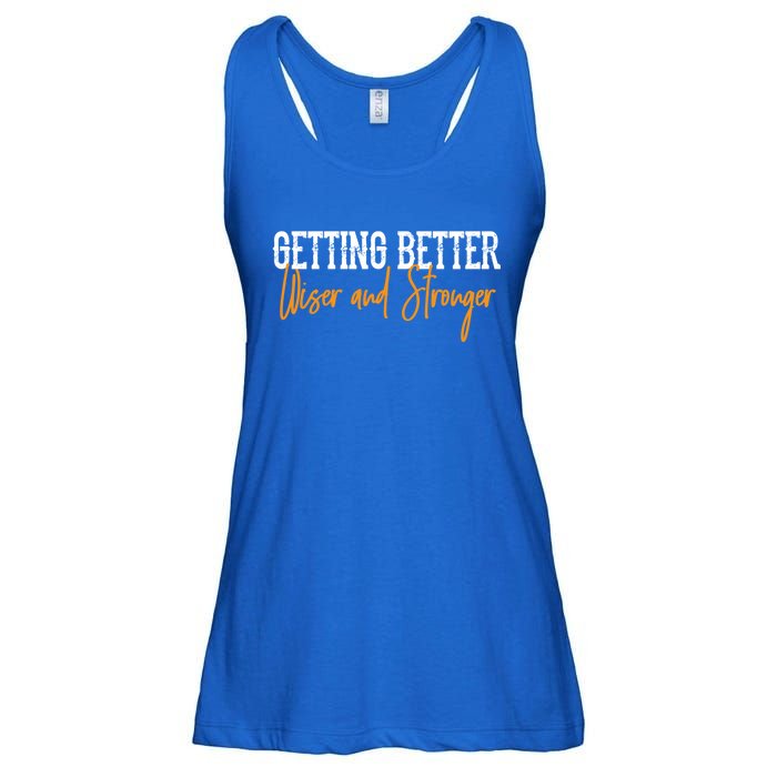 Getting Better, Wiser, Stronger Ladies Essential Flowy Tank