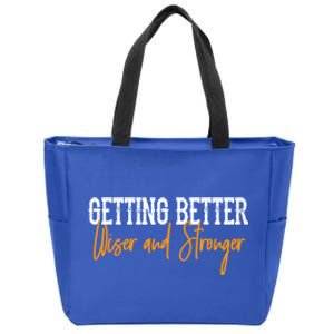 Getting Better, Wiser, Stronger Zip Tote Bag