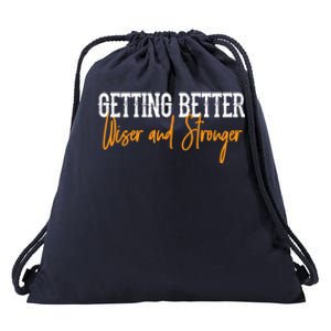 Getting Better, Wiser, Stronger Drawstring Bag