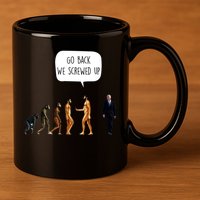 Go Back We Screwed Up Funny Anti Biden Human Evolution 11oz C Handle Ceramic Mug