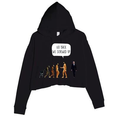 Go Back We Screwed Up Funny Anti Biden Human Evolution Crop Fleece Hoodie