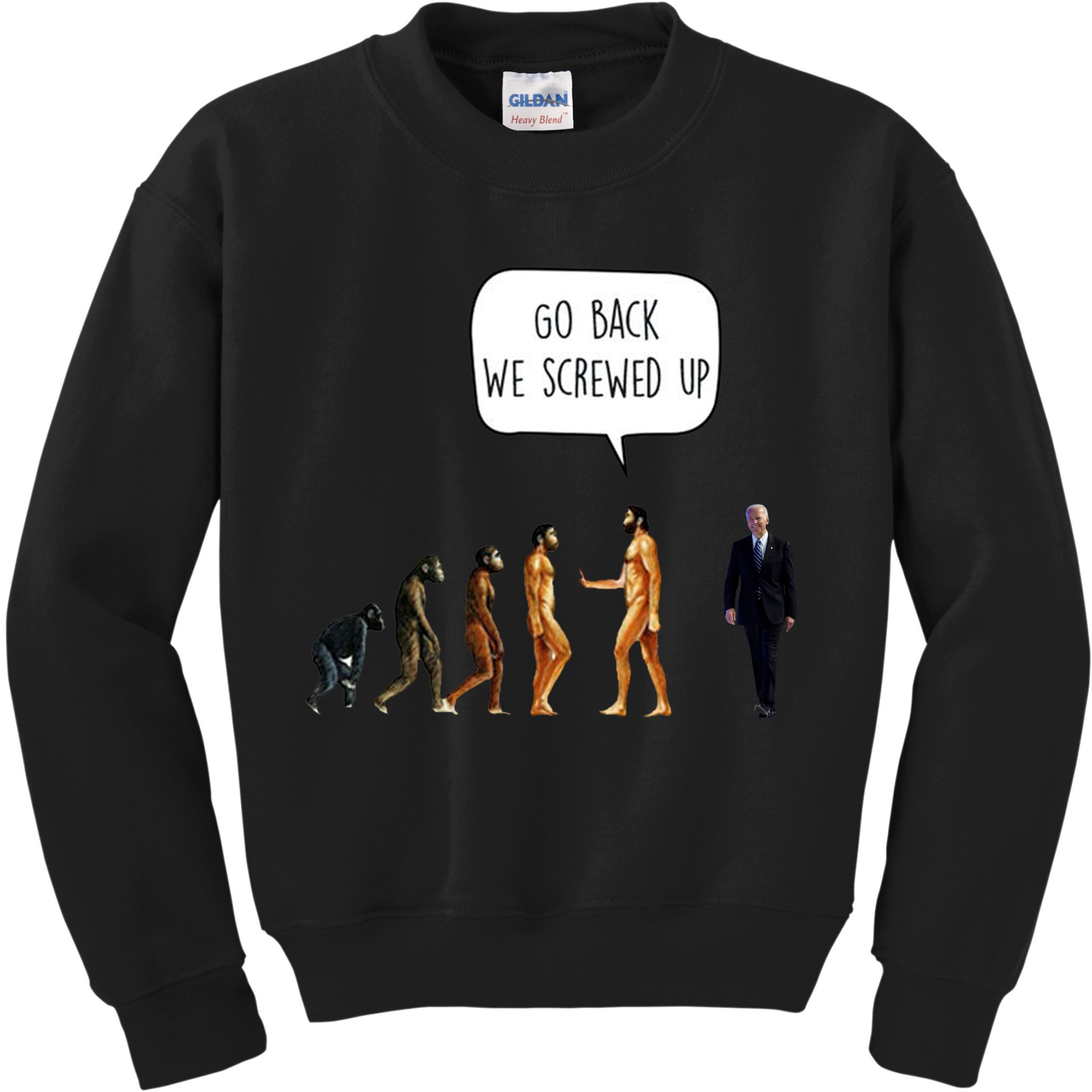 Go Back We Screwed Up Funny Anti Biden Human Evolution Kids Sweatshirt