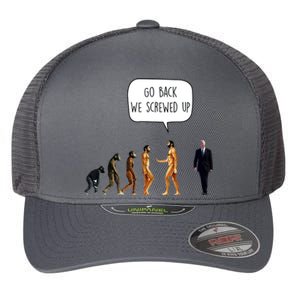 Go Back We Screwed Up Funny Anti Biden Human Evolution Flexfit Unipanel Trucker Cap