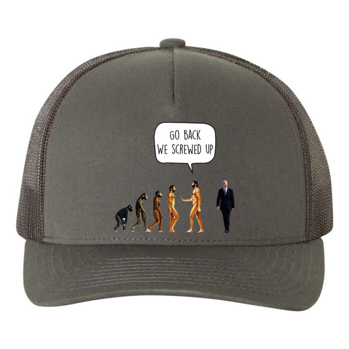 Go Back We Screwed Up Funny Anti Biden Human Evolution Yupoong Adult 5-Panel Trucker Hat