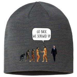 Go Back We Screwed Up Funny Anti Biden Human Evolution Sustainable Beanie