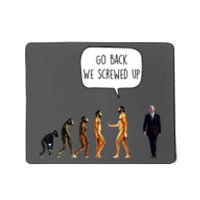 Go Back We Screwed Up Funny Anti Biden Human Evolution Mousepad