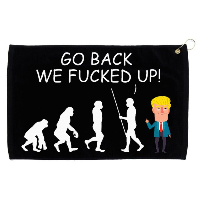 Go Back We Fucked Up Antitrump 2020 Election Apparel .Png Grommeted Golf Towel